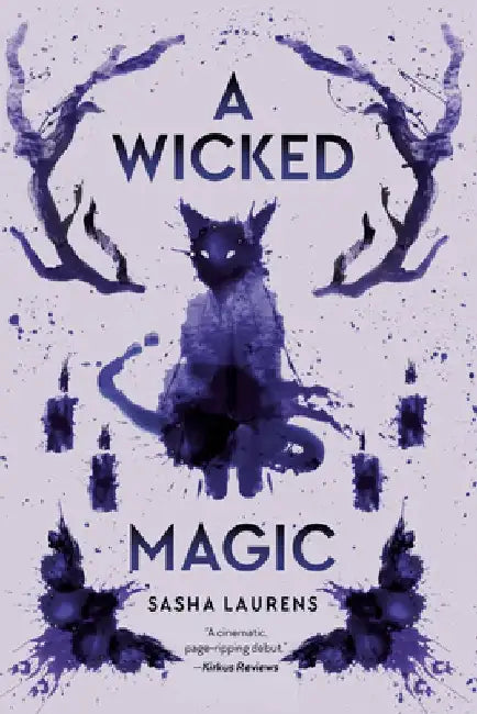 A Wicked Magic by Sasha Laurens