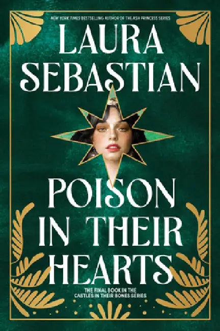 Poison in Their Hearts: Castles in Their Bones #3 by Laura Sebastian