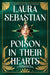 Poison in Their Hearts: Castles in Their Bones #3 by Laura Sebastian