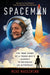 Spaceman (Adapted for Young Readers): The True Story of a Young Boy's Journey to Becoming an Astronaut by Mike Massimino