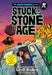 The Story Pirates Present: Stuck in the Stone Age by Story Pirates