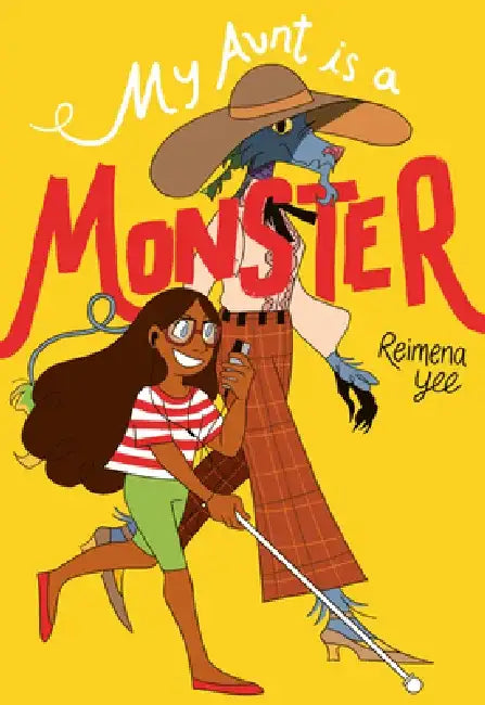 My Aunt Is a Monster: (A Graphic Novel) by Reimena Yee