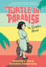 Turtle in Paradise: The Graphic Novel by Jennifer L. Holm