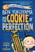 Ben Yokoyama and the Cookie of Perfection by Matthew Swanson