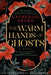 The Warm Hands of Ghosts by Katherine Arden
