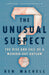 The Unusual Suspect: The Rise and Fall of a Modern-Day Outlaw by Ben Machell