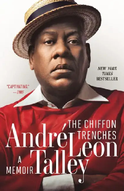 The Chiffon Trenches: A Memoir by Andre Leon Talley
