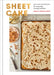 Sheet Cake: Easy One-Pan Recipes for Every Day and Every Occasion by Dodge, Abigail Johnson