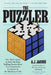 The Puzzler: One Man's Quest to Solve the Most Baffling Puzzles Ever, from Crosswords to Jigsaws to the Meaning of Life by A. J. Jacobs