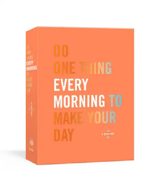 Do One Thing Every Morning to Make Your Day: A Journal by Robie Rogge