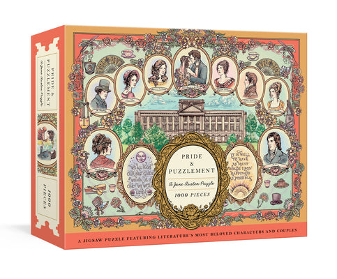 Pride and Puzzlement: A Jane Austen Puzzle: A 1000-Piece Jigsaw Puzzle Featuring Literature's Most Beloved Characters and Couples by Jacqui Oakley