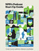 Npr's Podcast Start Up Guide: Create, Launch, and Grow a Podcast That People Listen To--On Any Budget by Glen Weldon