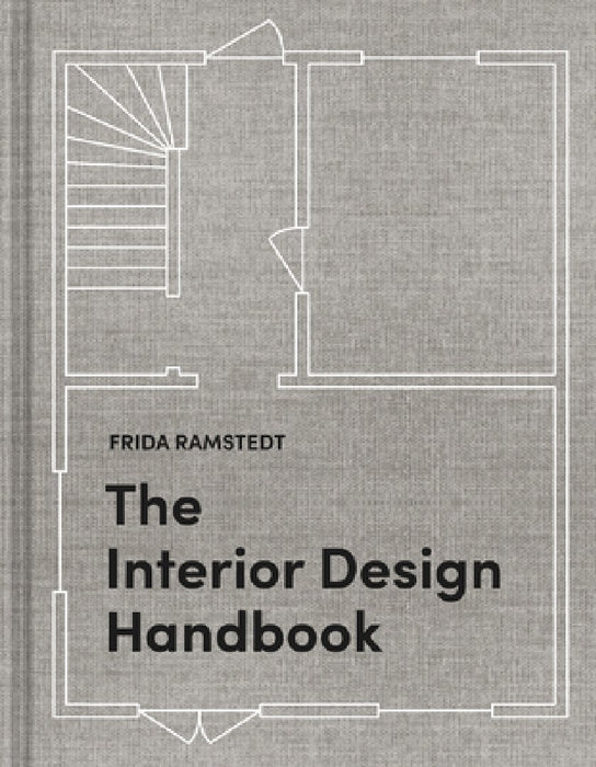 The Interior Design Handbook: Furnish, Decorate, and Style Your Space