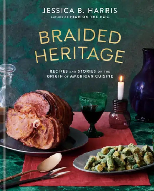 Braided Heritage by Jessica B. Harris