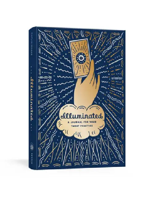 Illuminated: A Journal for Your Tarot Practice by Caitlin Keegan