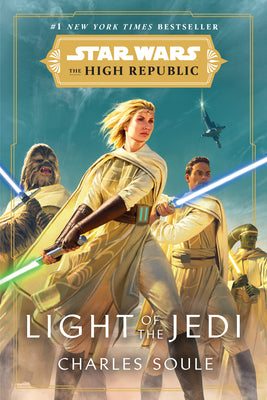 Star Wars: Light of the Jedi (the High Republic) by Charles Soule