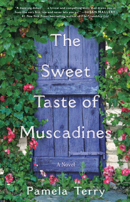 The Sweet Taste of Muscadines by Pamela Terry