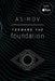 Forward the Foundation by Isaac Asimov