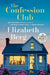 The Confession Club by Elizabeth Berg
