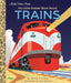 My Little Golden Book about Trains by Dennis R. Shealy