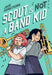 Scout Is Not a Band Kid: (A Graphic Novel) by Jade Armstrong