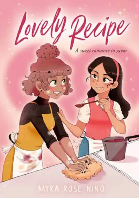 Lovely Recipe: (A Graphic Novel) by Myra Rose Nino