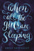 When All the Girls Are Sleeping by Emily Arsenault
