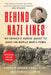 Behind Nazi Lines by Andrew Gerow Hodges