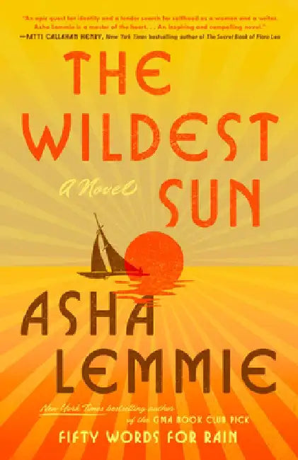 The Wildest Sun by Asha Lemmie