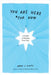 You Are Here (for Now): A Guide to Finding Your Way by Adam J. Kurtz