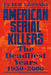 American Serial Killers: The Epidemic Years 1950-2000 by Peter Vronsky