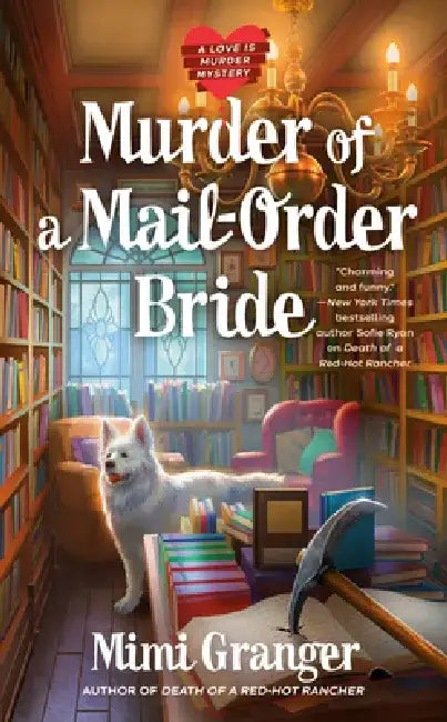 Murder of a Mail-Order Bride by Mimi Granger