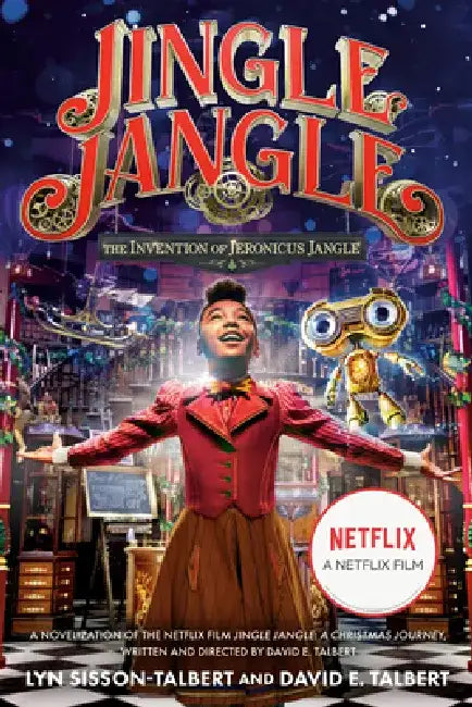 Jingle Jangle: The Invention of Jeronicus Jangle: (movie Tie-In) by David E. Talbert