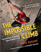 The Impossible Climb (Young Readers Adaptation): Alex Honnold, El Capitan, and a Climber's Life by Mark Synnott