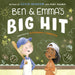 Ben and Emma's Big Hit by Gavin Newsom