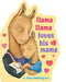 Llama Llama Loves His Mama by Anna Dewdney