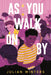As You Walk on by by Julian Winters