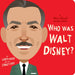 Who Was Walt Disney?: A Who Was? Board Book by Lisbeth Kaiser
