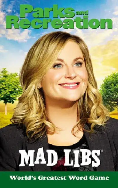 Parks and Recreation Mad Libs by Alexandra L. Wolfe