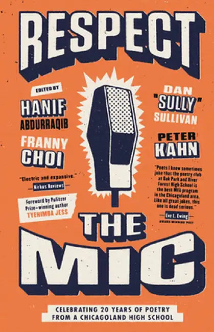 Respect the MIC: Celebrating 20 Years of Poetry from a Chicagoland High School by Peter Kahn