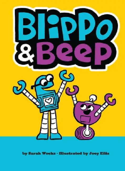 Blippo and Beep by Sarah Weeks