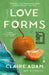 Love Forms by Claire Adam