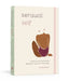 Sensual Self: Prompts and Practices for Getting in Touch with Your Body: A Guided Journal by Ev'yan Whitney