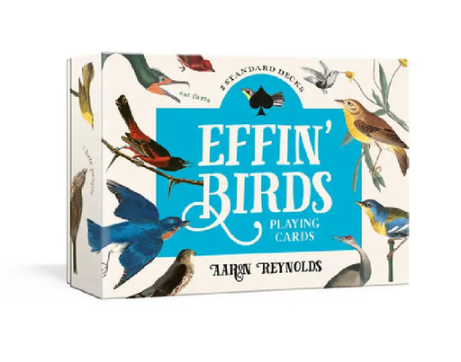 Effin' Birds Playing Cards: Two Standard Decks by Aaron Reynolds