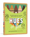 Hues of You: An Activity Book for Learning about the Skin You Are in by Lucretia Berry