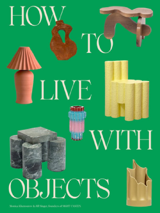 How to Live with Objects: The Elements That Define a Home