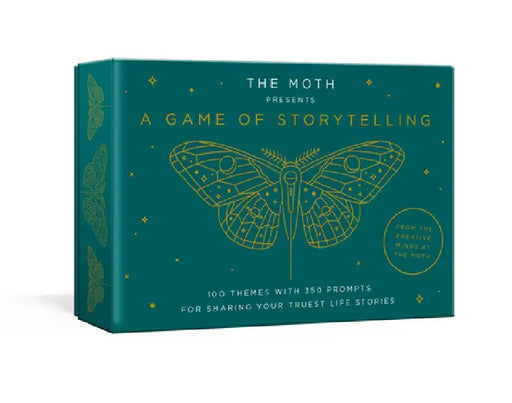 The Moth Presents: A Game of Storytelling by The Staff of the Moth