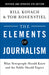 The Elements of Journalism, Revised and Updated 4th Edition: What Newspeople Should Know and the Public Should Expect by Bill Kovach