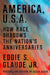 America, U.S.A.: How Race Shadows the Nation's Anniversaries by Eddie S. Glaude