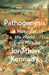 Pathogenesis: A History of the World in Eight Plagues by Jonathan Kennedy